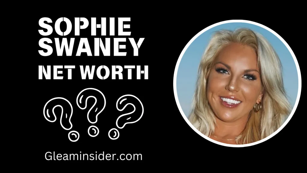 Sophie Swaney Net Worth